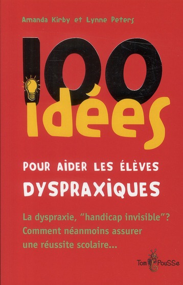 100 IDEES POUR AIDER LES ELEVES DYSPRAXIQUES