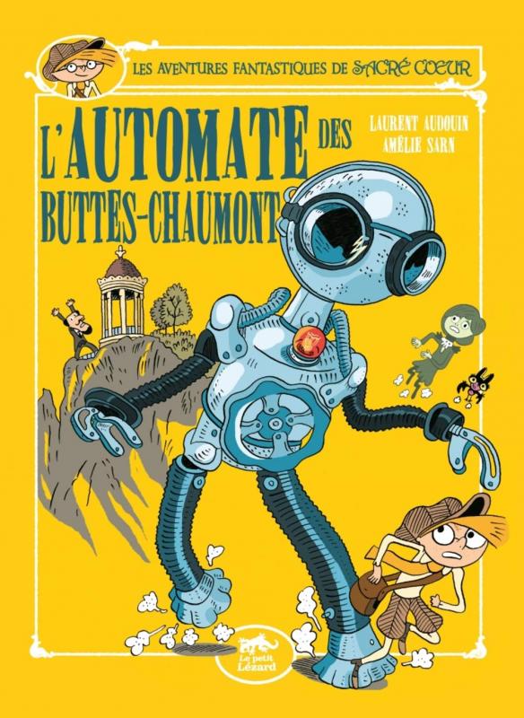 Sacre-coeur et l'automate des buttes-chaumont - les aventures