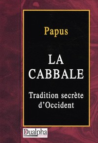 LA CABBALE. TRADITION SECRETE D'OCCIDENT