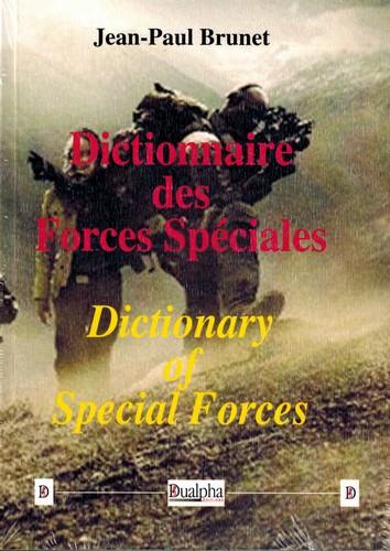DICTIONNAIRE DES FORCES SPECIALES - DICTIONARY OF SPECIAL FORCES