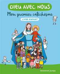 DIEU AVEC NOUS - MON PREMIER CATECHISME - LIVRE ENFANT