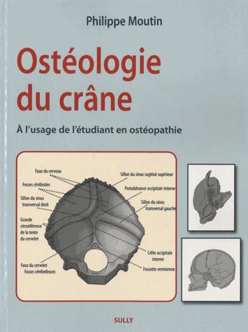 OSTEOLOGIE DU CRANE - A L'USAGE DE L'ETUDIANT EN OSTEOPATHIE