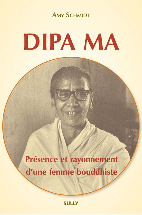 DIPA MA - PRESENCE ET RAYONNEMENT D'UNE FEMME BOUDDHISTE