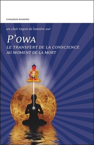 P'OWA - LE TRANSFERT DE LA CONSCIENCE AU MOMENT DE LA MORT