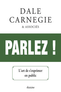 PARLEZ ! - L'ART DE S'EXPRIMER EN PUBLIC