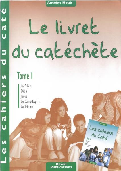 CAHIERS DU CATE - LE LIVRET DU CATECHETE - TOME 1