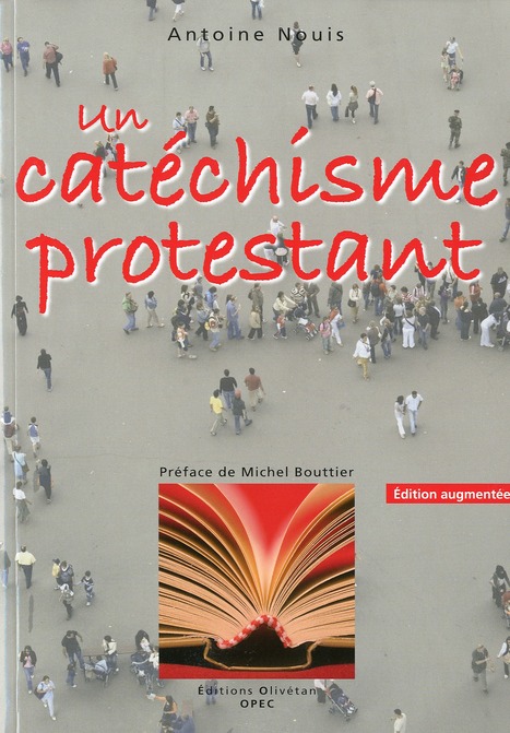 UN CATECHISME PROTESTANT (ED. AUG. 2010)