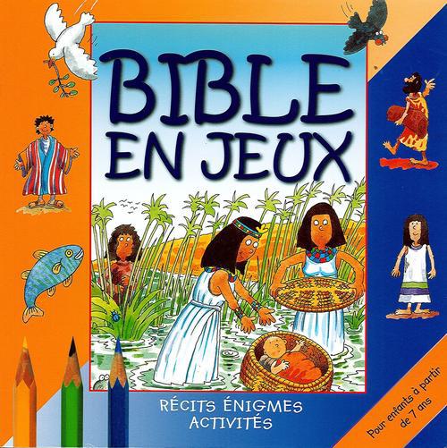 BIBLE EN JEUX TOME II