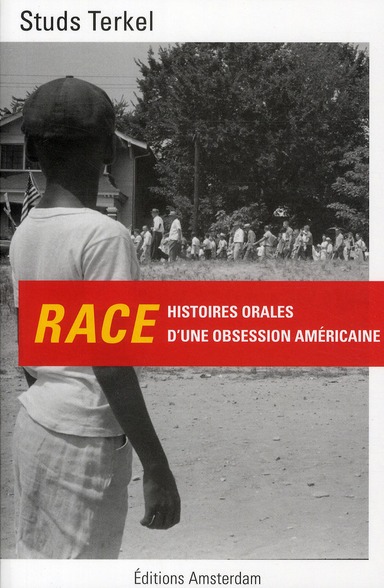RACE - HISTOIRES ORALES D'UNE OBSESSION AMERICAINE