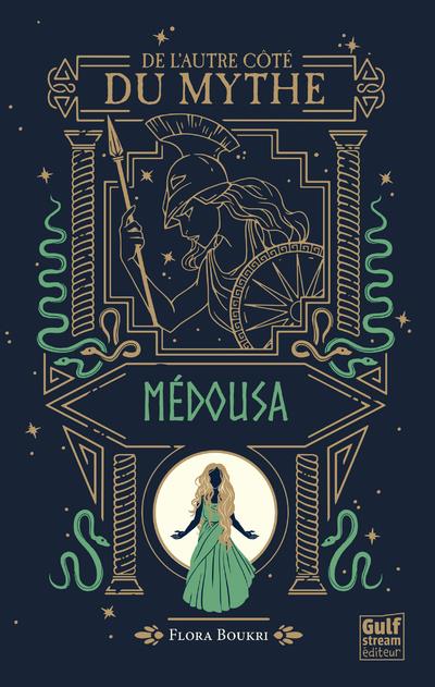De l'autre cote du mythe - tome 3 medousa