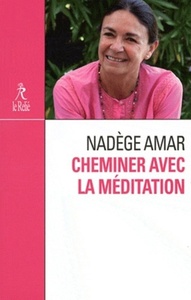 CHEMINER AVEC LA MEDITATION