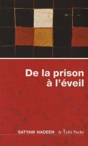 DE LA PRISON A L'EVEIL
