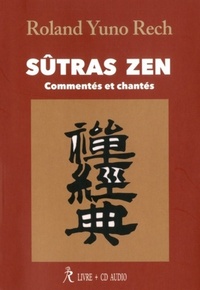 SUTRAS ZEN : COMMENTES ET CHANTES (CD)