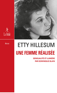 ETTY HILLESUM, UNE FEMME REALISEE - SENSUALITE ET COMPASSION