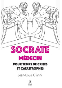 SOCRATE MEDECIN POUR CRISES ET CATASTROPHES