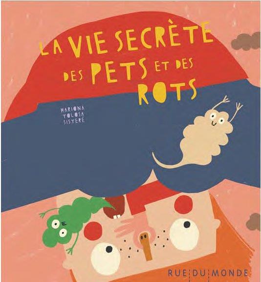 La vie secrete des pets et des rots
