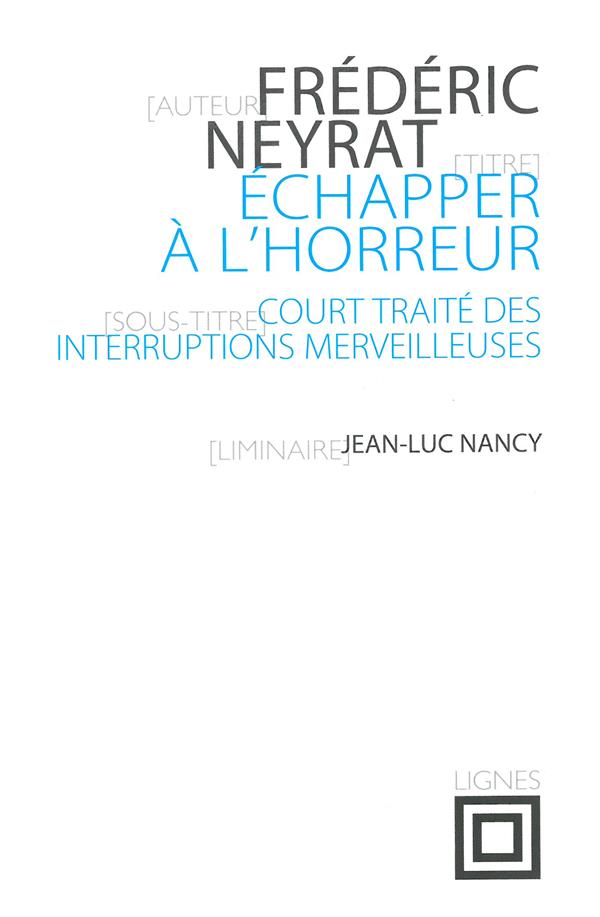 ECHAPPER A L'HORREUR - COURT TRAITE DES INTERRUPTIONS MERVEILLEUSES