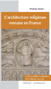 ARCHITECTURE RELIGIEUSE ROMANE EN FRANCE