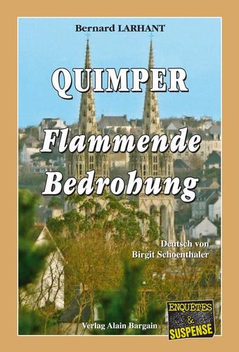 QUIMPER - FLAMMENDE BEDROHUNG