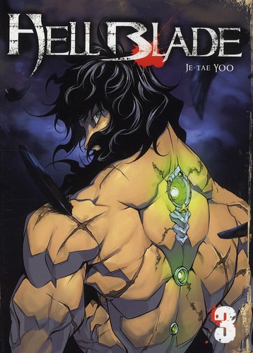 Hell Blade - Tome 3