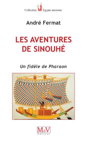 LES AVENTURES DE SINOUHE - UN FIDELE DE PHARAON