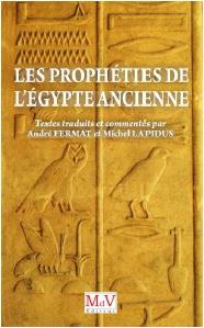 LES PROPHETIES DE L'EGYPTE ANCIENNE