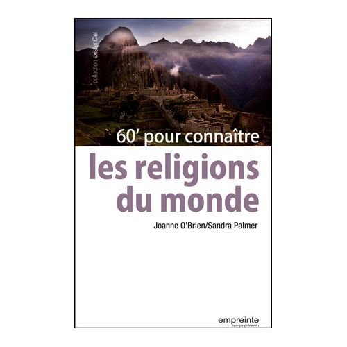 60  POUR CONNAITRE LES RELIGIONS DU MONDE