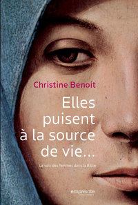 ELLES PUISENT A LA SOURCE DE VIE... - LA VOIX DES FEMMES DE LA BIBLE