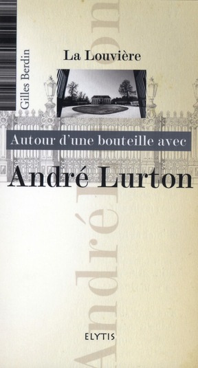 ANDRE LURTON - CHATEAU LA LOUVIERE