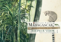 MADAGASCAR, STUPEUR VERTE