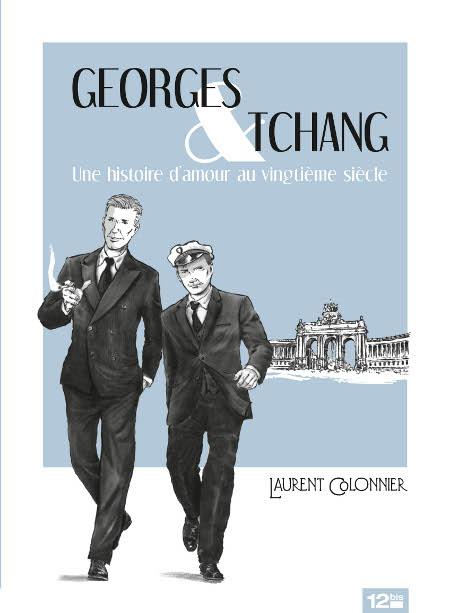 GEORGES & TCHANG - UNE HISTOIRE D'AMOUR AU VINGTIEME SIECLE