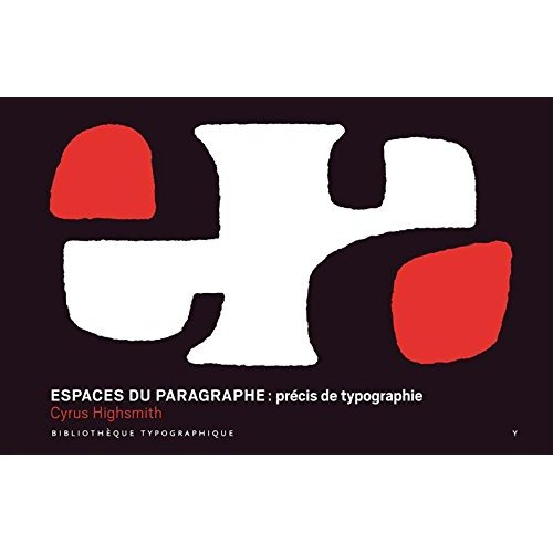 ESPACES DU PARAGRAPHE - PRECIS DE TYPOGRAPHIE