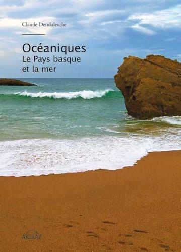 OCEANIQUES - LE PAYS BASQUE ET LA MER