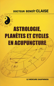 ASTROLOGIE, PLANETES ET CYCLES EN ACUPUNCTURE