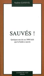 SAUVES ! - QUELQUES-UNS DE CES 3000 JUIFS QUE LA SU