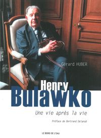UNE VIE APRES LA VIE.HENRY BULAWKO