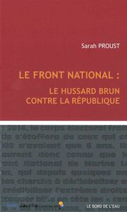 FRONT NATIONAL:LE HUSSARD BRUN CONTRE LA REPUBLIQUE