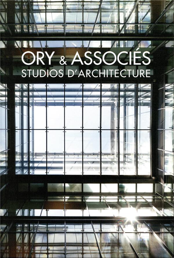 ORY ET ASSOCIES - STUDIOS D'ARCHITECTURE