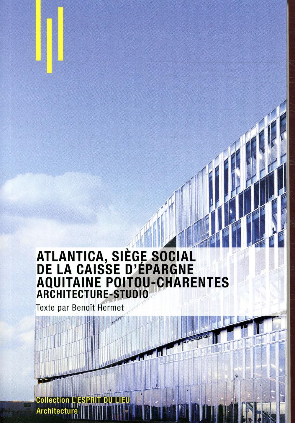 ATLANTICA, SIEGE SOCIAL DE LA CAISSE D'EPARGNE AQUITAINE POITOU-CHARENTES - ARCHITECTURE-STUDIO