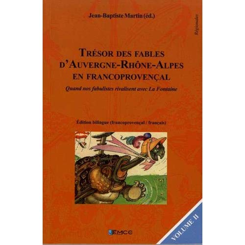 TRESOR DES FABLES D'AUVERGNE-RHONE-ALPES EN FRANCOPROVENCAL VOLUME 2