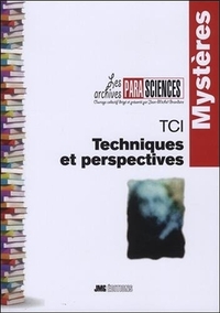 TCI - TECHNIQUES ET PERSPECTIVES