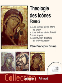 THEOLOGIE DES ICONES TOME 2