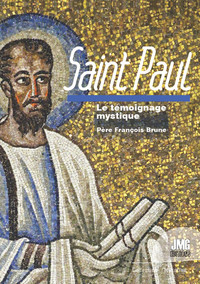 SAINT PAUL - LE TEMOIGNAGE MYSTIQUE