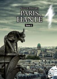 PARIS HANTE TOME 1