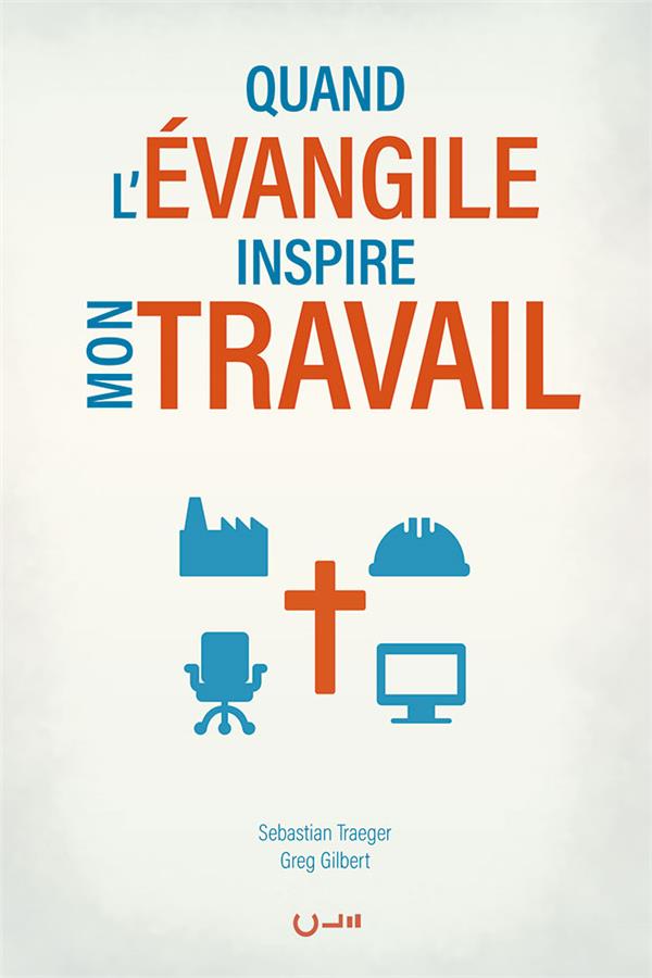 QUAND L'EVANGILE INSPIRE MON TRAVAIL