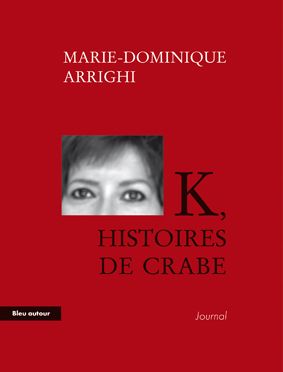K, HISTOIRES DE CRABE