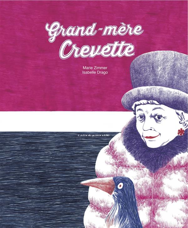 GRAND-MERE CREVETTE
