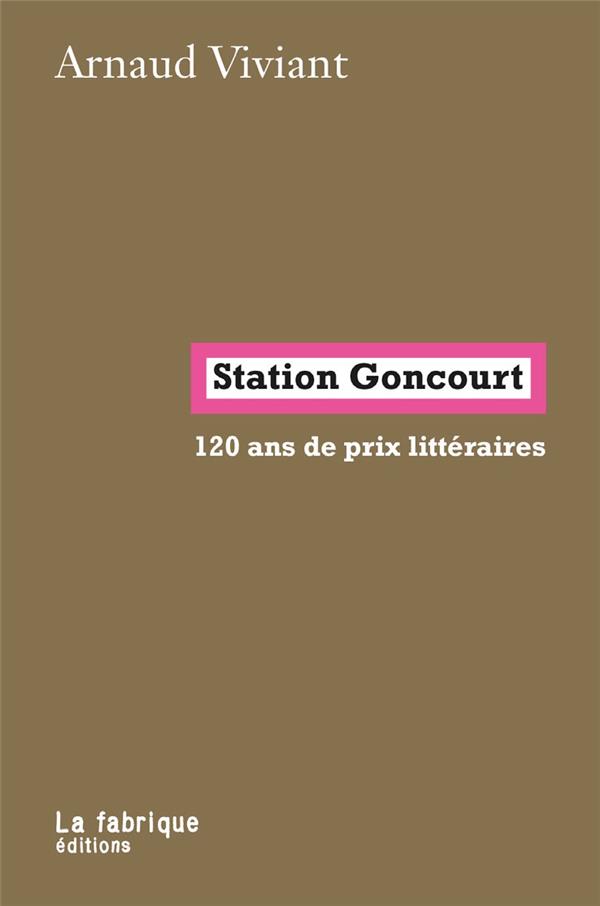 Station  goncourt - 120 ans de prix litteraires