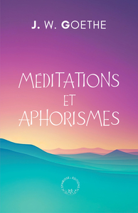 MEDITATIONS ET APHORISMES
