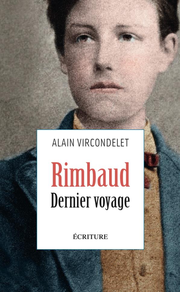 Rimbaud. dernier voyage